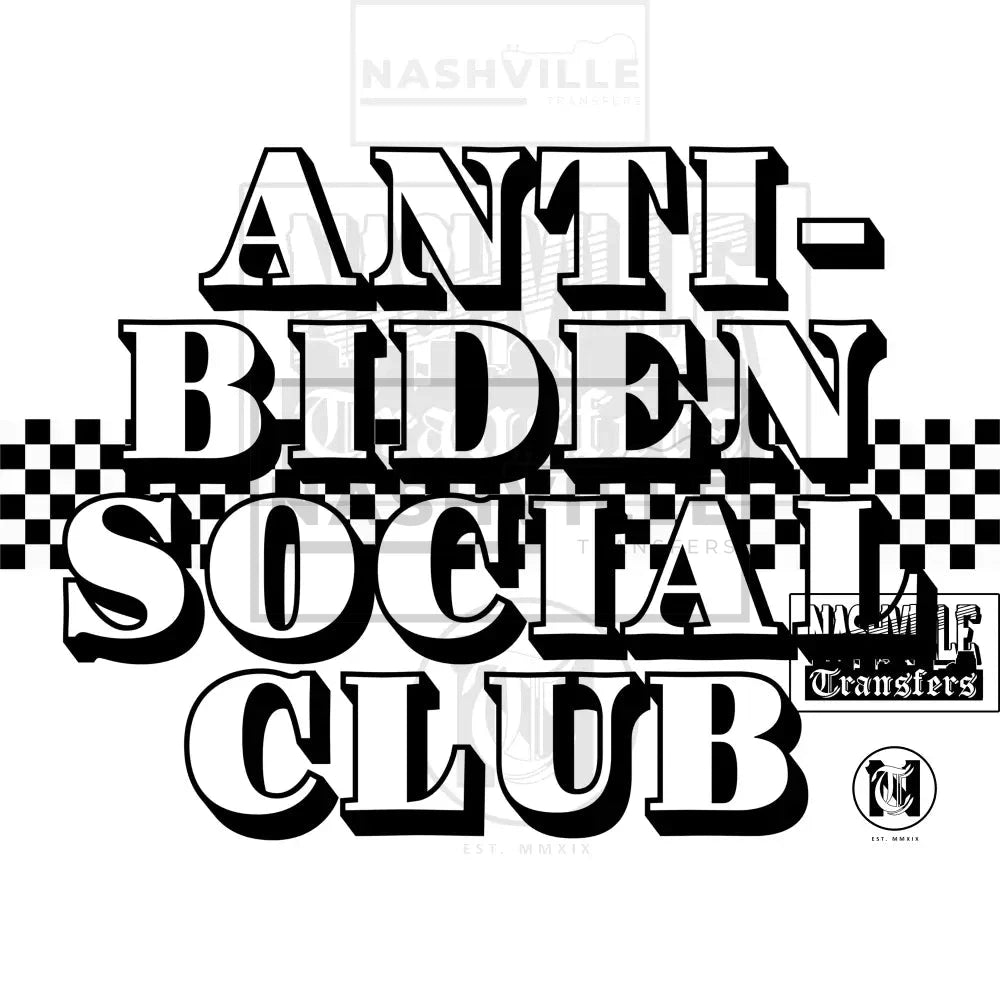 Anti-Biden Social Club Transfer. Prints