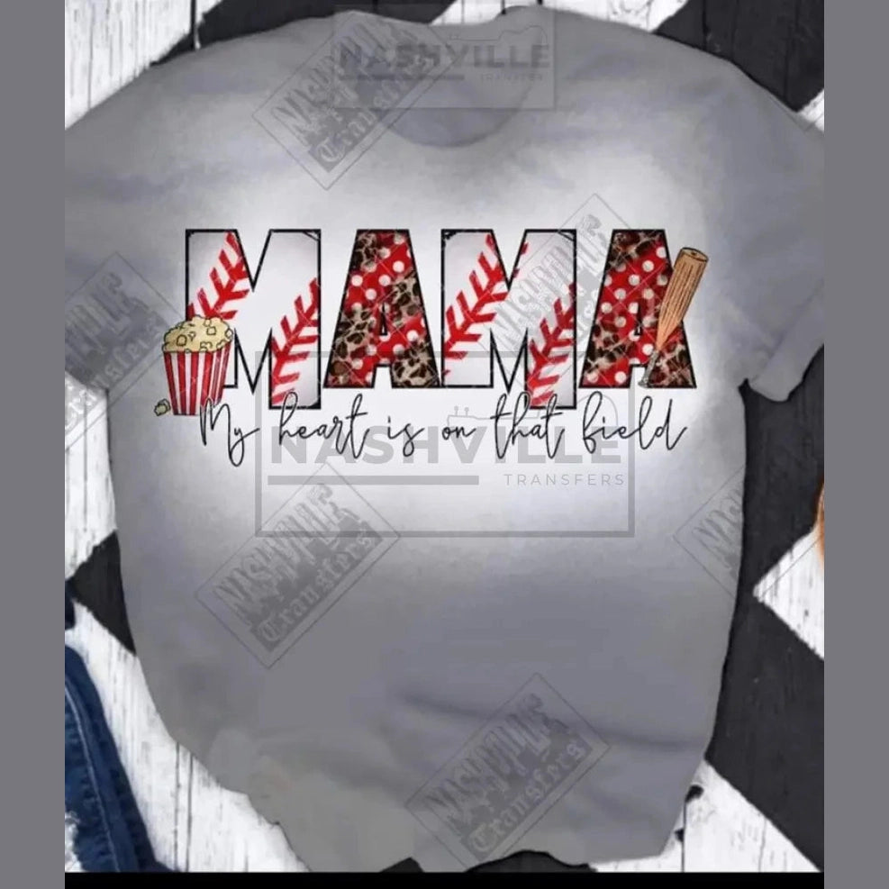 Baseball Mama. My Heart Is On That Field Tee Or Transfer.