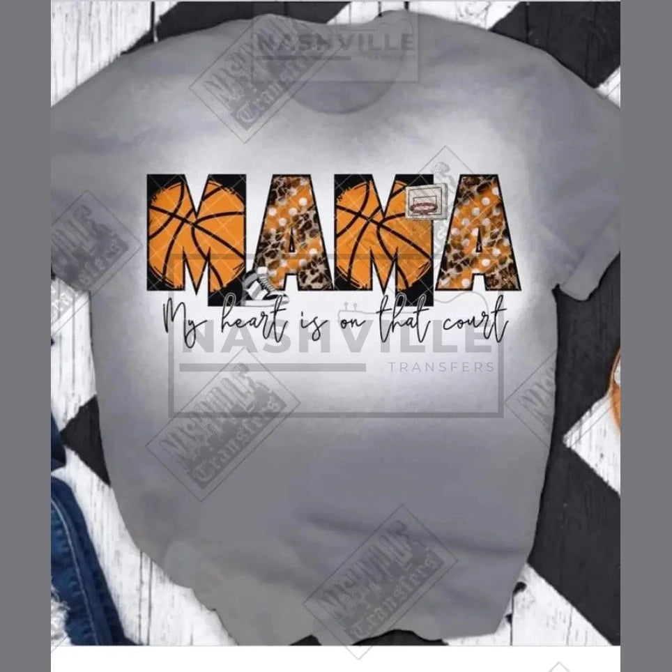 Basketball Mama. My Heart Is On That Court Tee Or Transfer