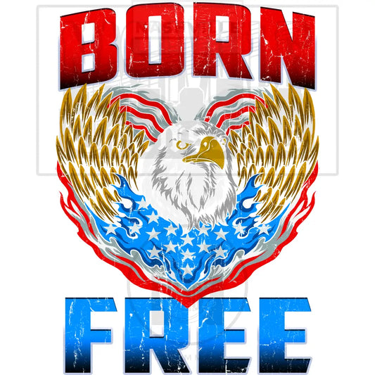 Born Free American Patriotic Rasterized Transfer.