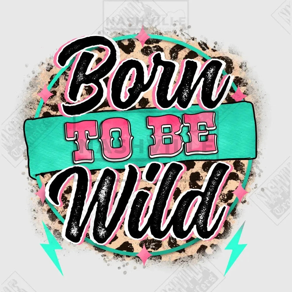 Born To Be Wild Childrens Transfer
