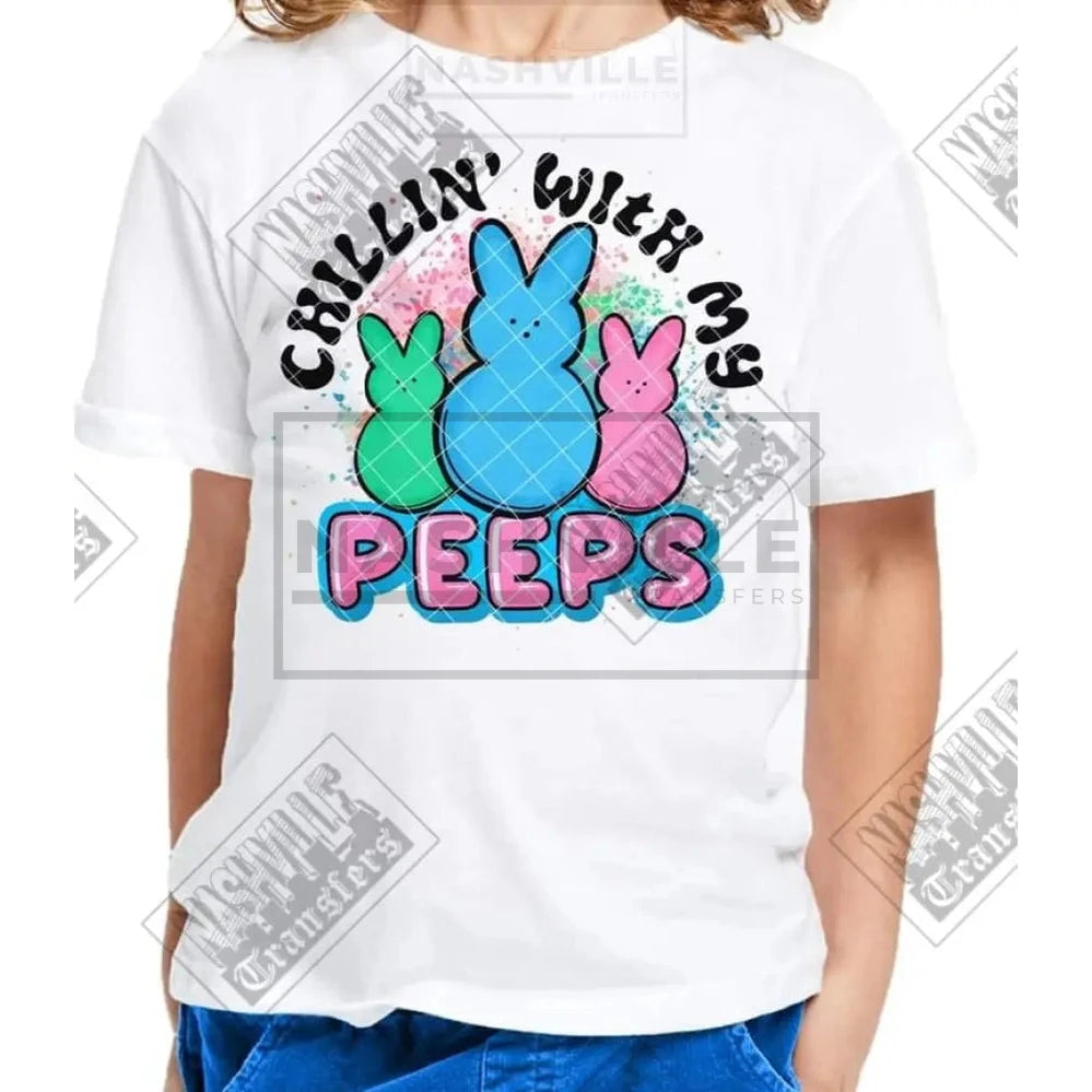 Chillin With My Peeps Transfer. Low Heat Transfer / Black Font