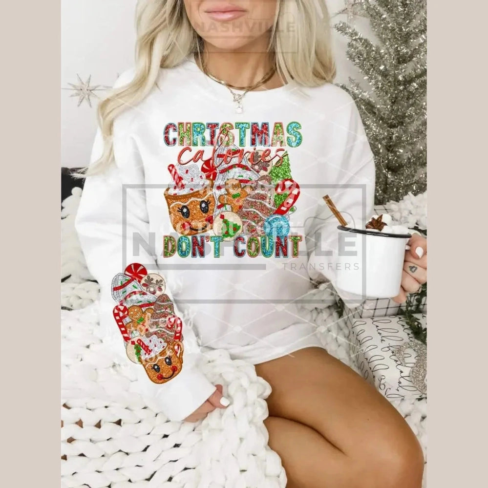 Christmas Calories Dont Count Sweatshirt