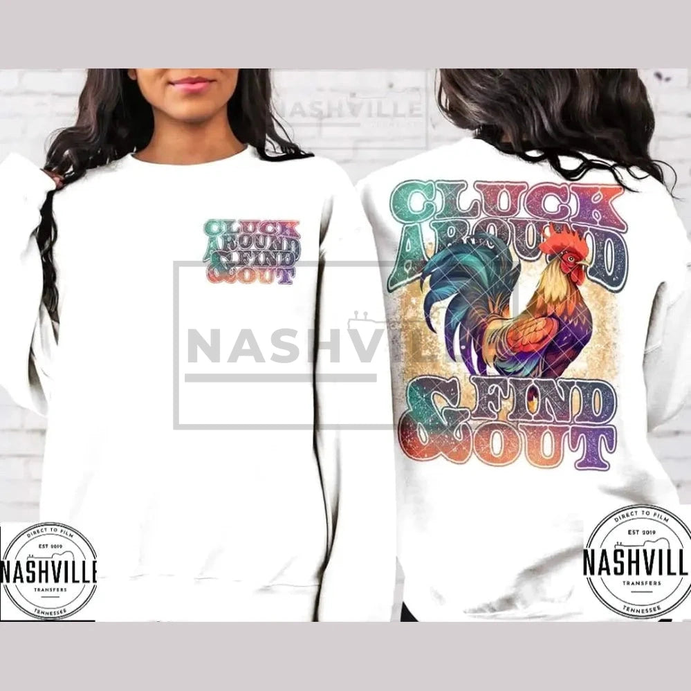 Cluck Around And Find Out Long Sleeve Tee.