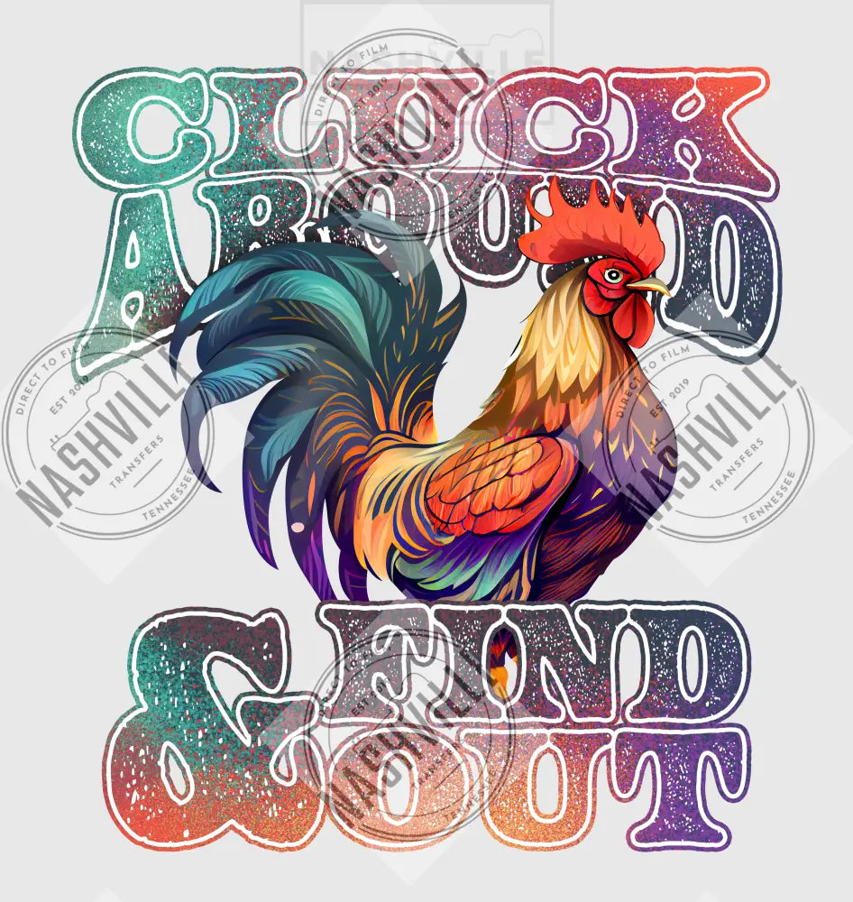 Cluck Around And Find Out Transfer.