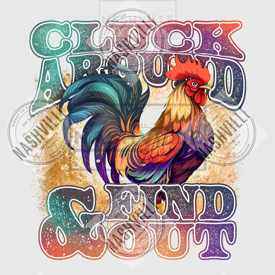 Cluck Around And Find Out Transfer.