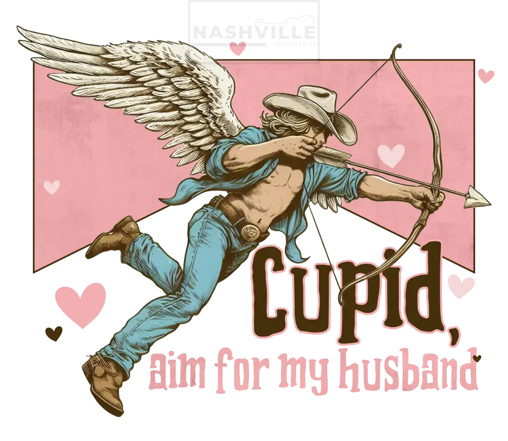 Cupid Aim For My Husband Valentines Holiday Stock Transfer. Without Bottom Wording
