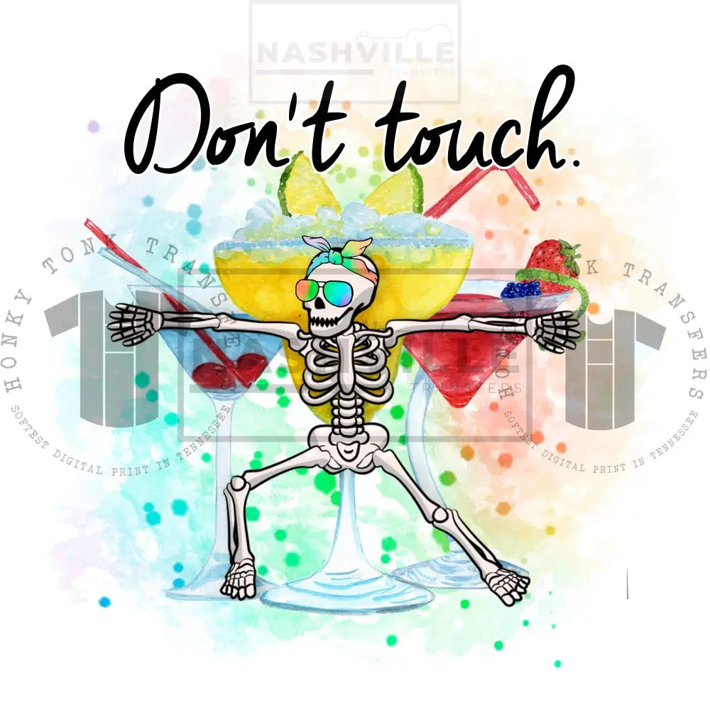 Dont Touch Skelly Transfer.