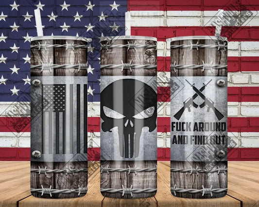 F. Around And Find Out American Skull 20Oz Tumbler.