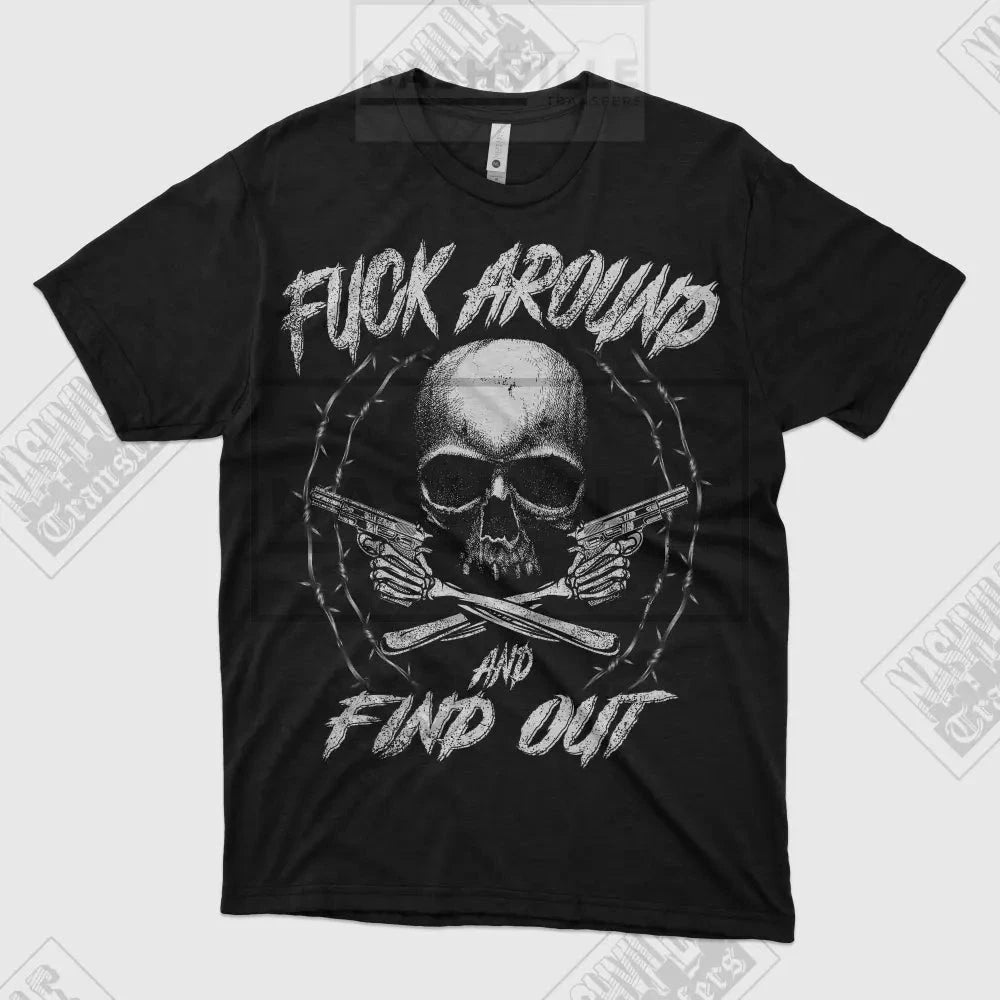 F. Around And Find Out Tee S / White T-Shirt