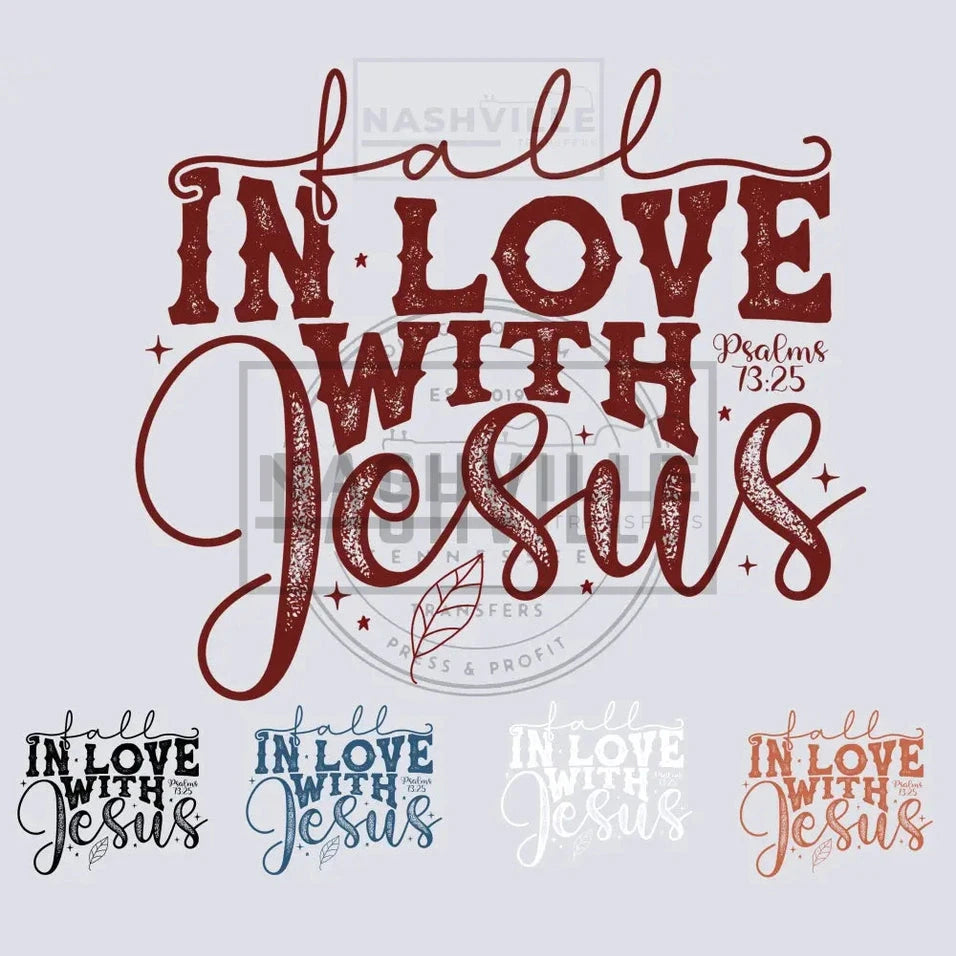 Fall In Love With Jesus Transfer.