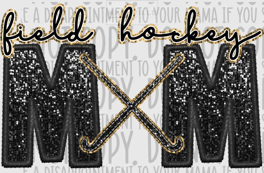 Field Hockey Mom Glitter And Embroidery Effect Transfer