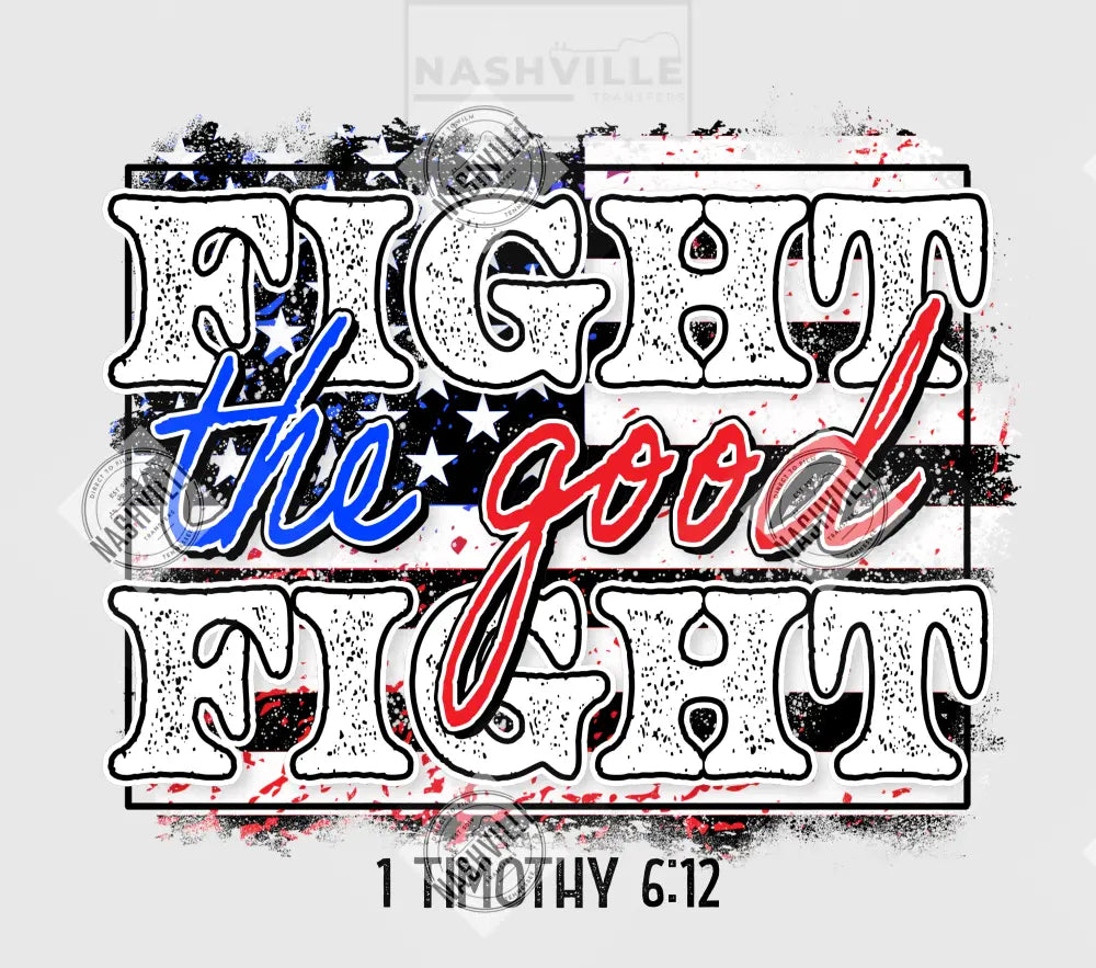 Fight The Good Fight Transfer. Dark Blue