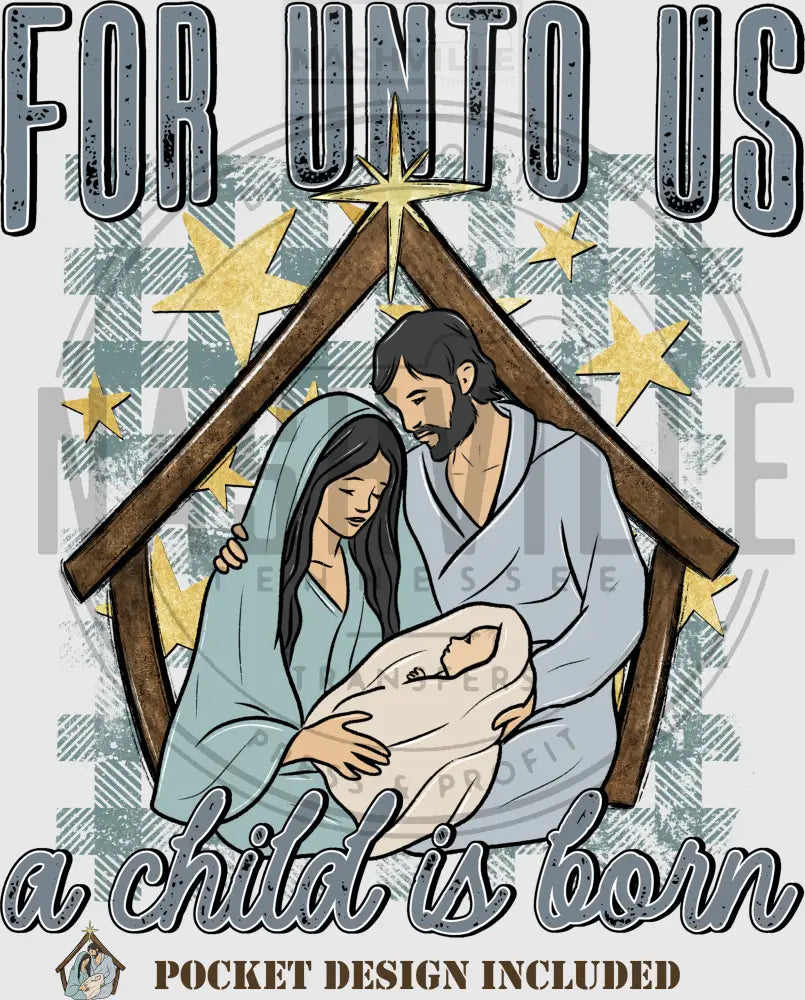 For Unto Us A Child Is Born Holiday Transfer.