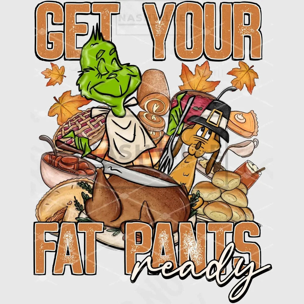 Get Your Fat Pants Ready Transfer
