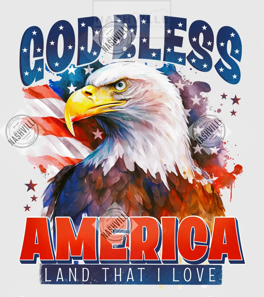 God Bless America Patriotic Flag Eagle Transfer Land That I Love