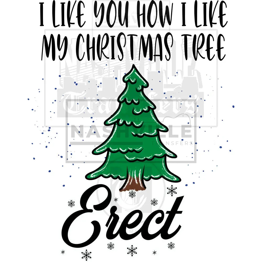 I Like You Erect Christmas Holiday Stock Transfer.