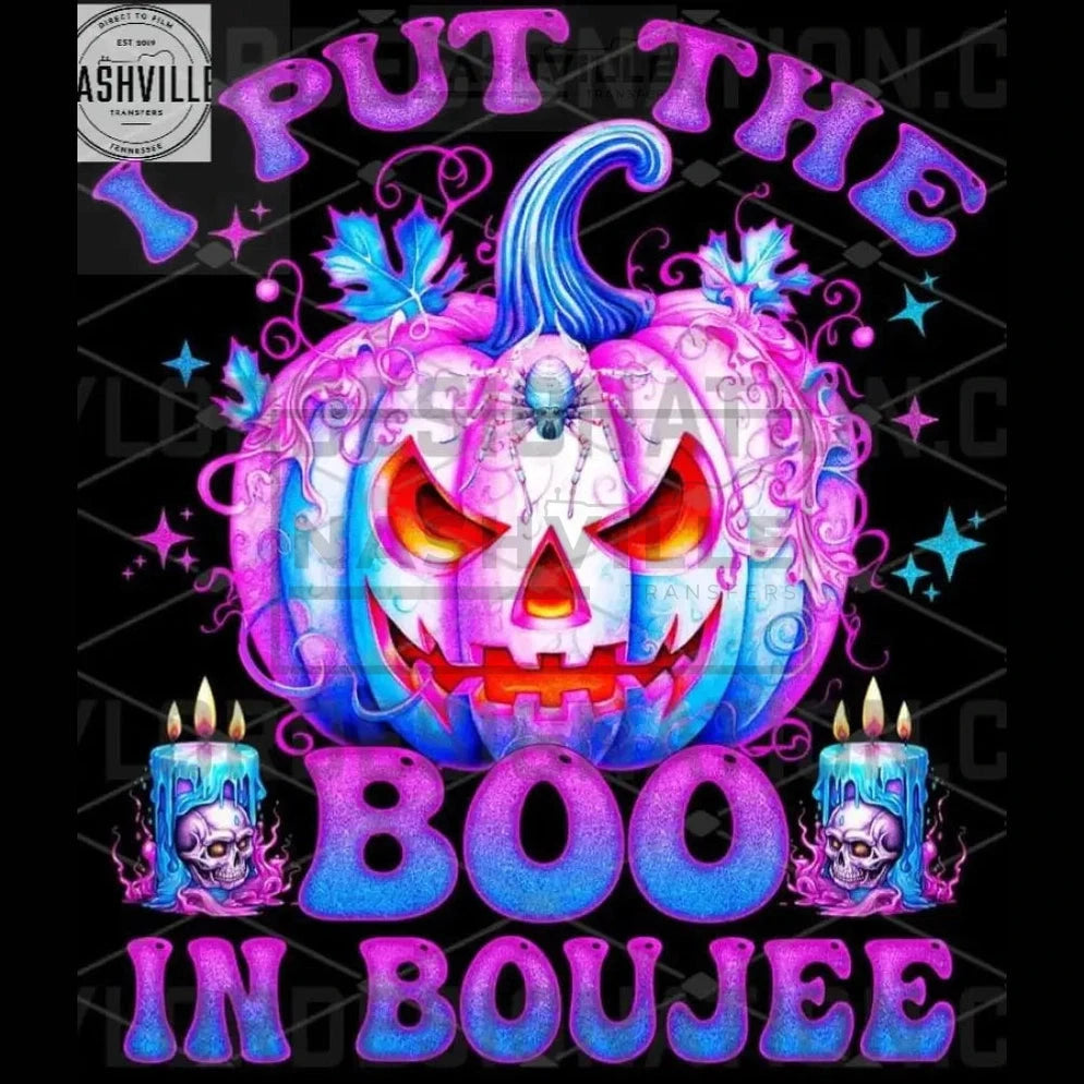 I Put The Boo In Boujee Halloween Transfer