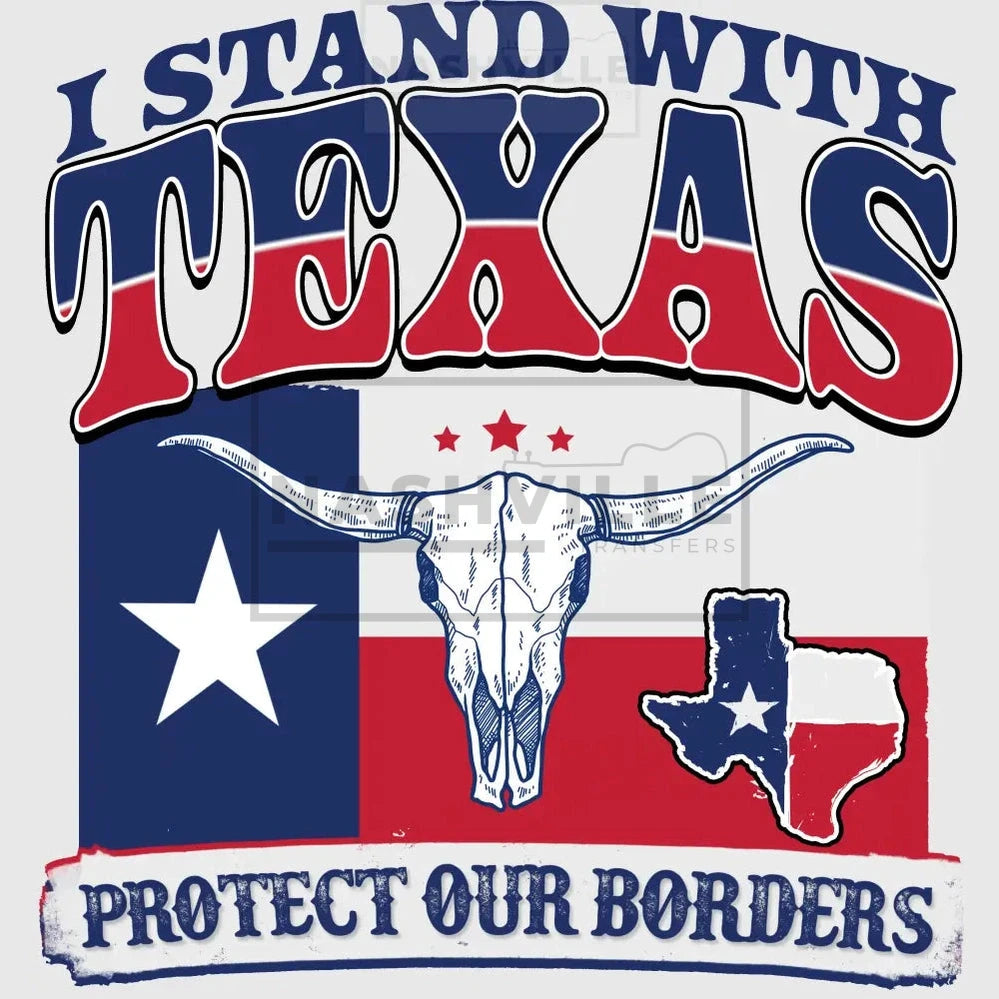 I Stand With Texas. Protect Our Borders Stock Transfer.