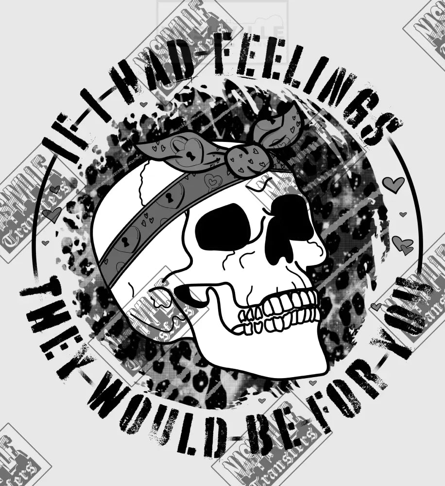 If I Had Feelings Skeletal Valentines Tee. T-Shirt