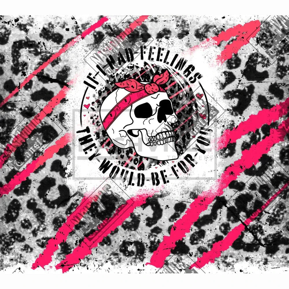 If I Had Feelings Skeletal Valentines Tee. Tumbler / Pink T-Shirt
