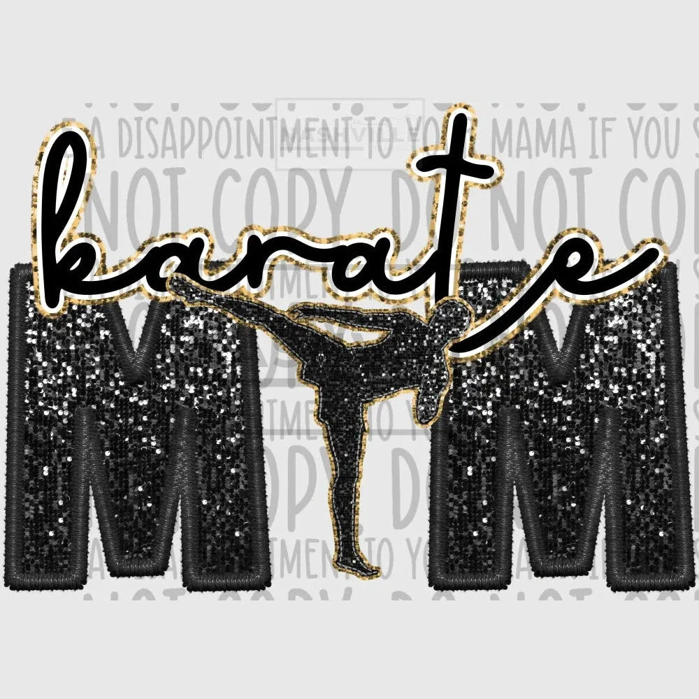 Karate Mom Glitter And Embroidery Effect Transfer