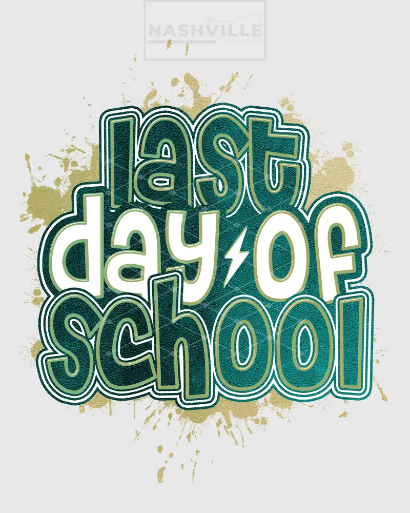 Last Day Of School Transfers. Green