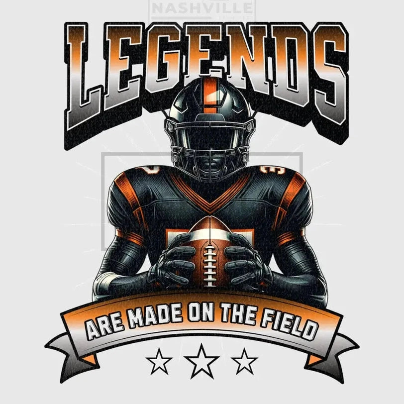 Legends are made on the field transfer PRINTS