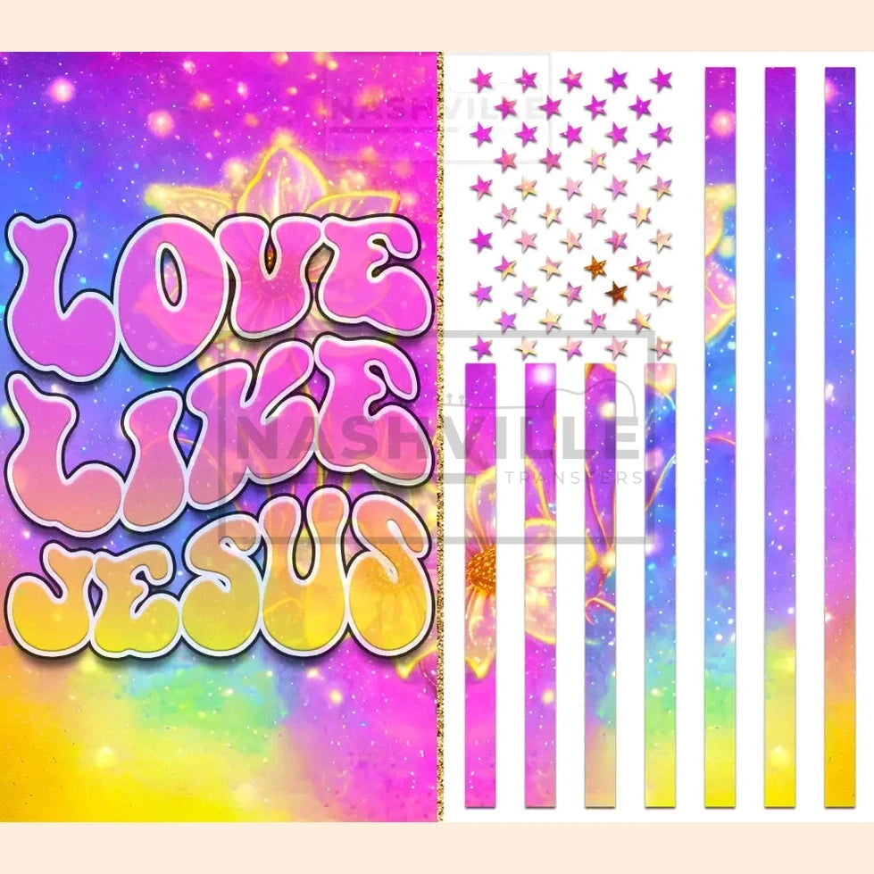Love Like Jesus Tumbler Transfer.