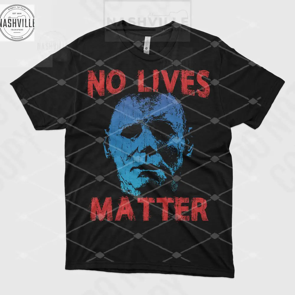 No Lives Matter Halloween Tee. S / Blue Tee