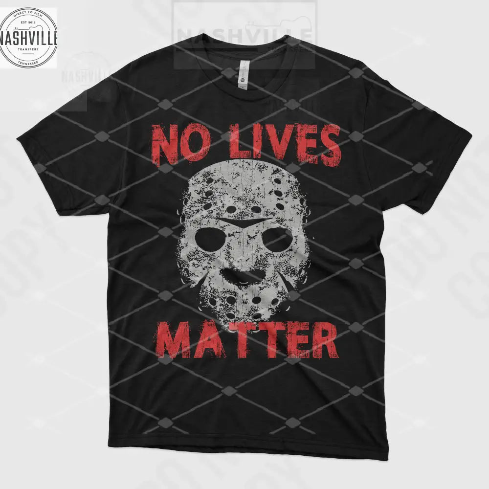 No Lives Matter Halloween Tee. S / White Tee