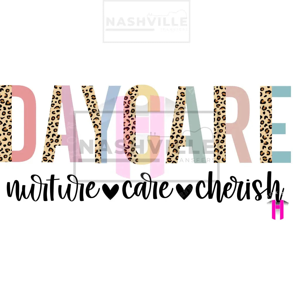 Nuture Care And Cherish Transfer. Low Heat Transfer / Daycare