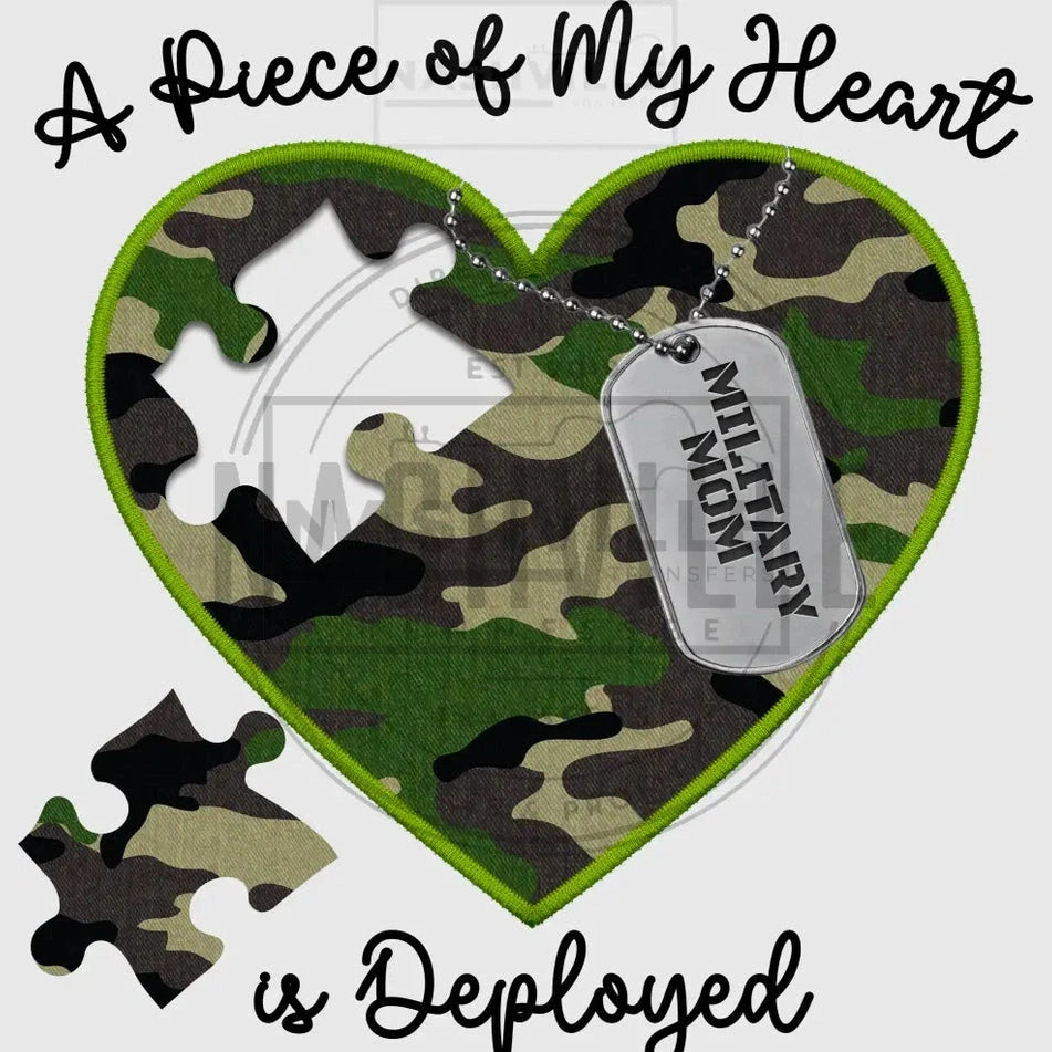 Piece Of My Heart Deployed Military Mom Embroidery Effect Transfer