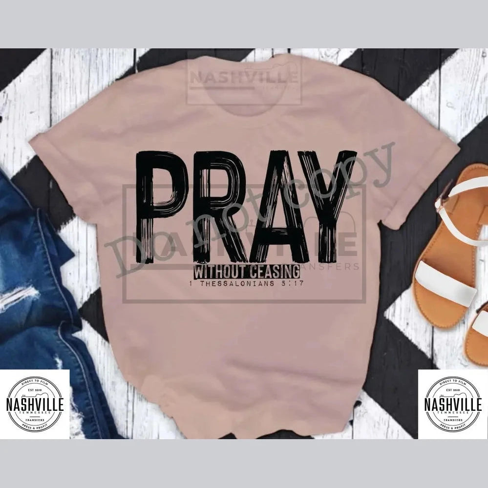 Pray Without Ceasing Tee. S / Black Words