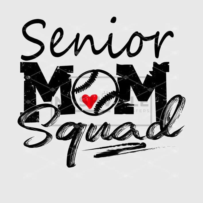 Senior Mom Baseball Squad Transfer. Black Font