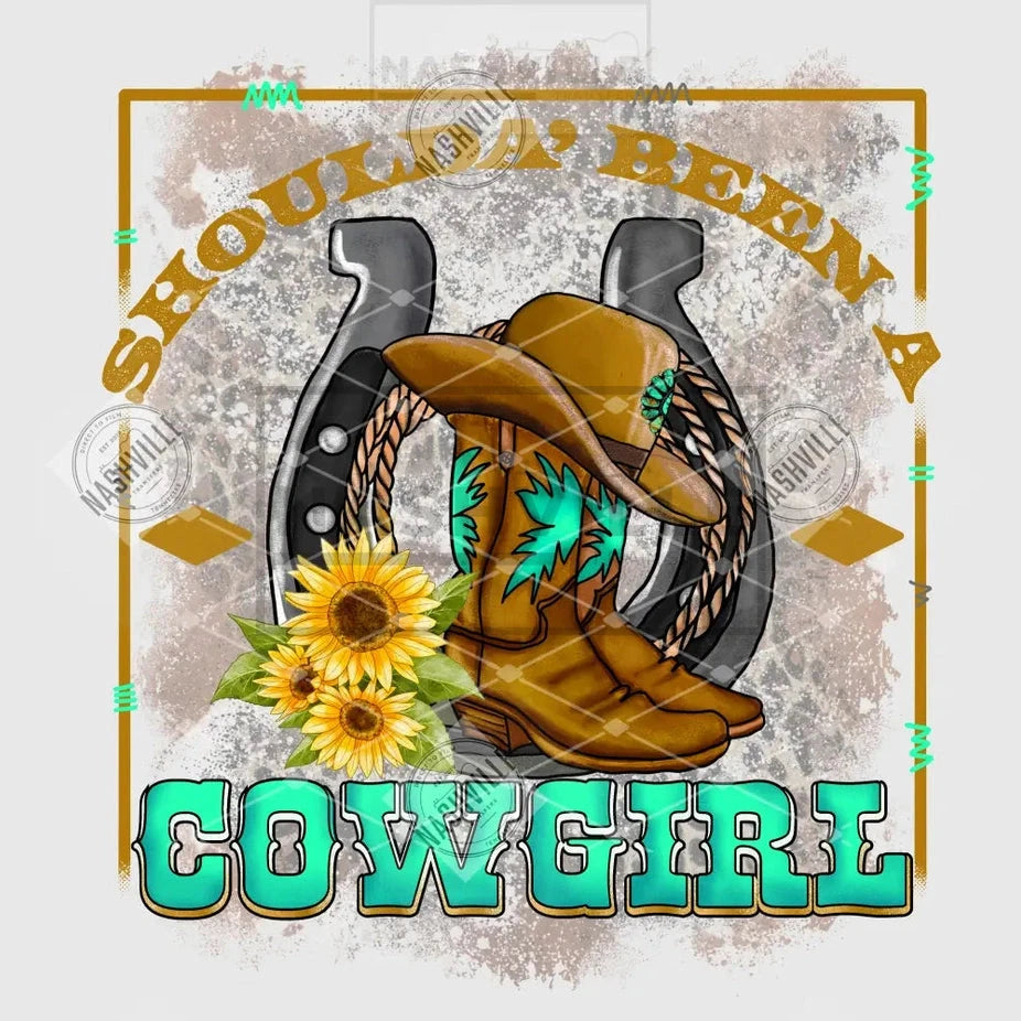 Shoulda’ Been A Cowgirl Transfer Clear Film / Green