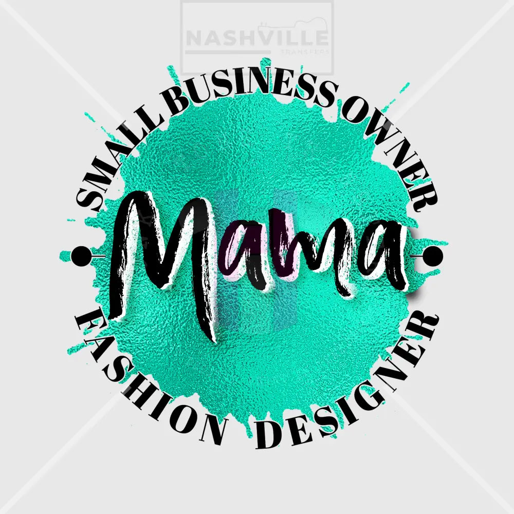 Small Business Owner Mama Transfer