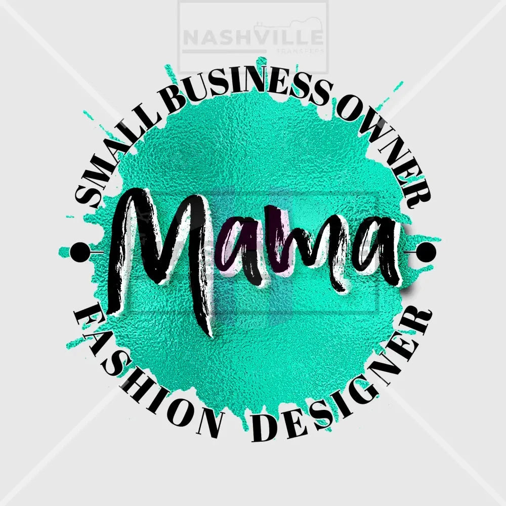 Small Business Owner Mama Transfer