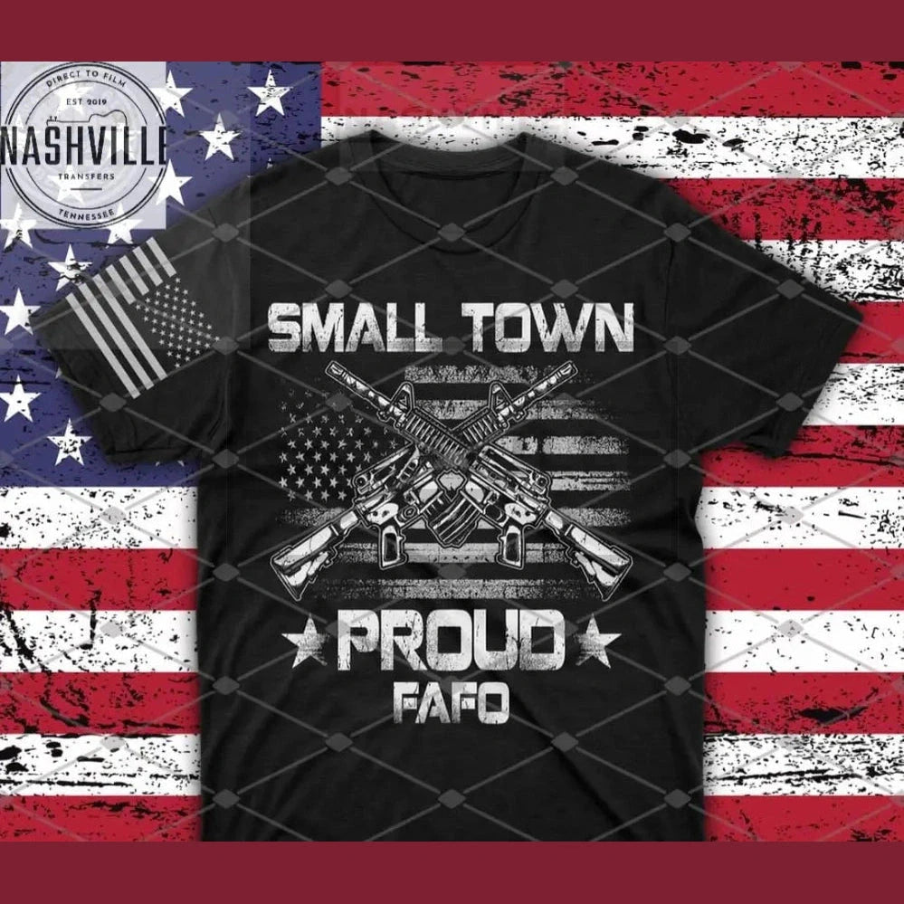 Small Town Proud Transfer. Prints