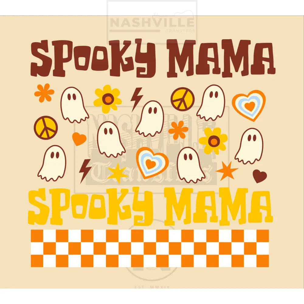 Spooky Mama And/Or Mini Ghost Or Pumpkins Stock Transfer. Low Heat Transfer / Ghosts