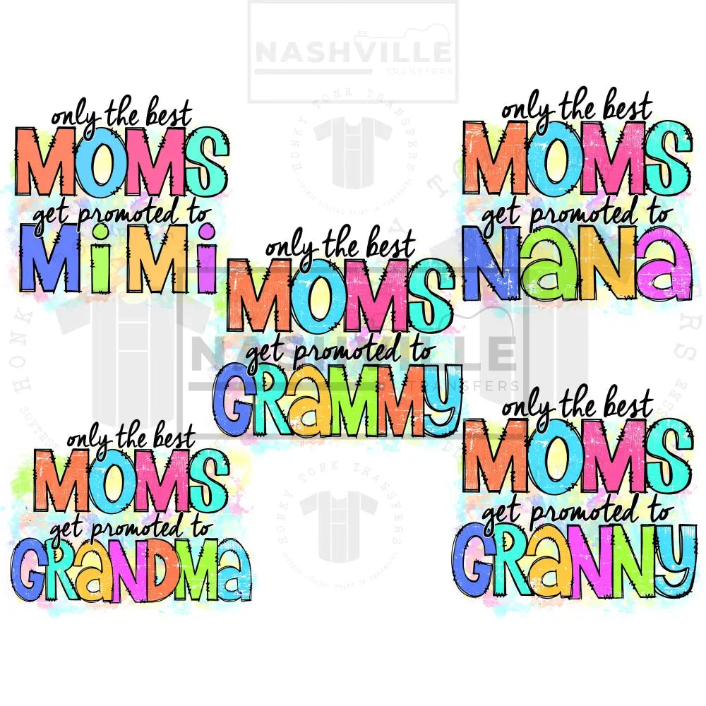 The Best Moms Get Promoted To Transfer. Sublimation Transfer