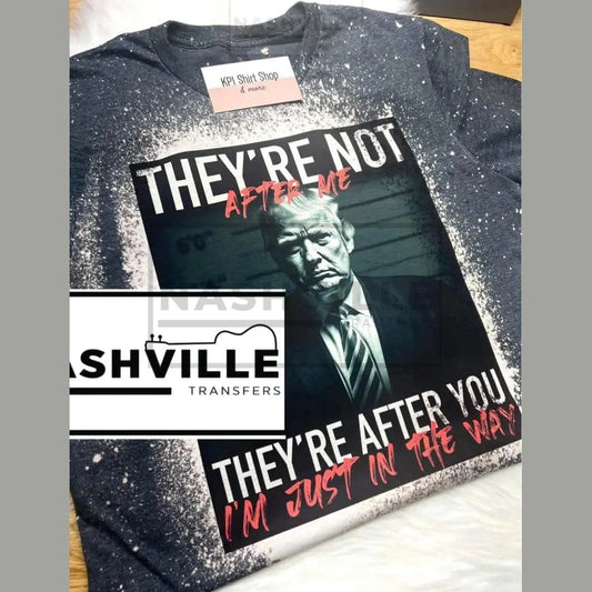 They’re Not Coming For Me After You