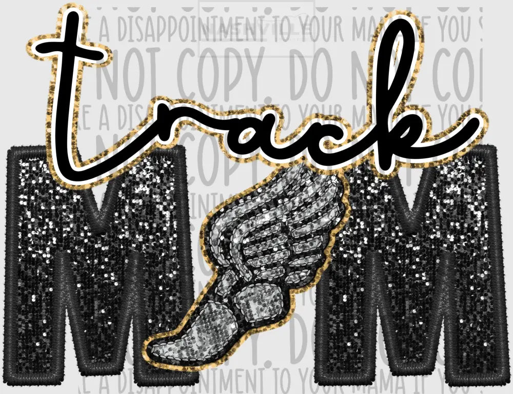 Track Mom Glitter And Embroidery Effect Transfer