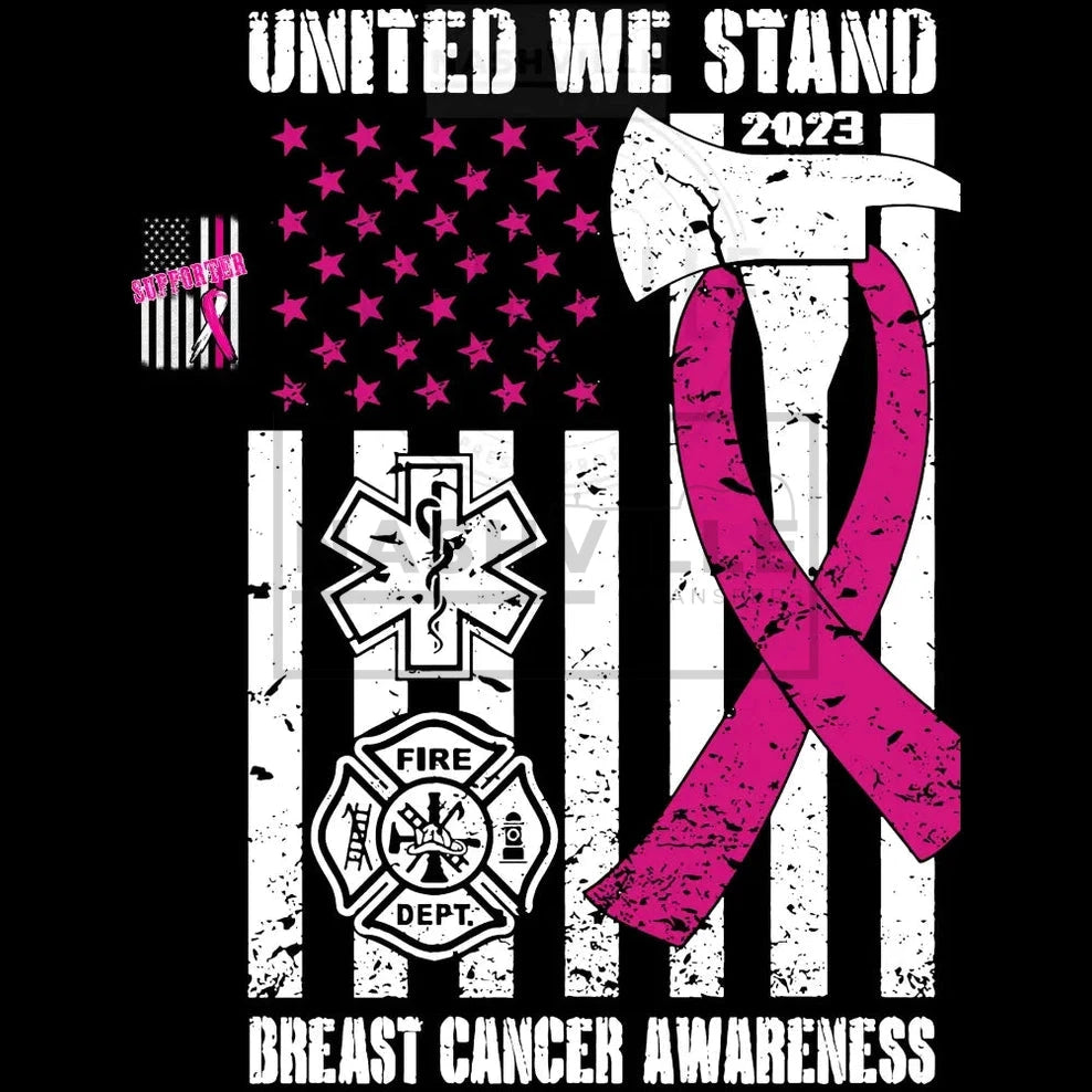 United We Stand. Cancer Awareness Fire Department Transfer