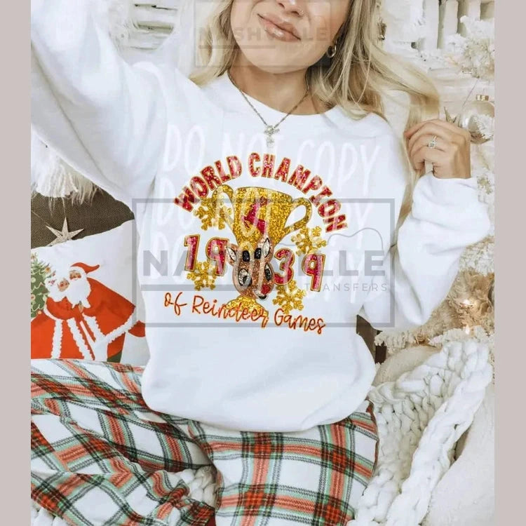 World Champion Of Reindeer Games Sweatshirt