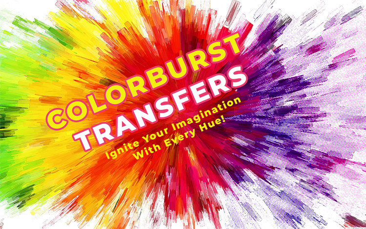 COLORBURST TRANSFER REQUESTS (FORMERLY DTF)