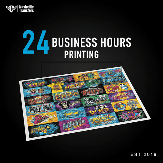 24 Business Hours Printing - Nashville Transfers
