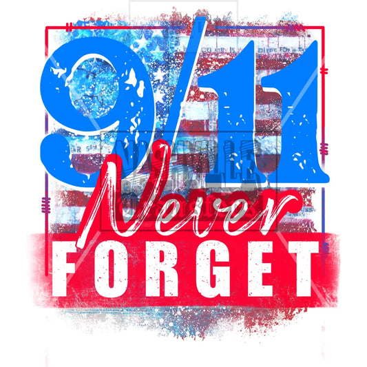 911. Never Forget - Transfer Prints