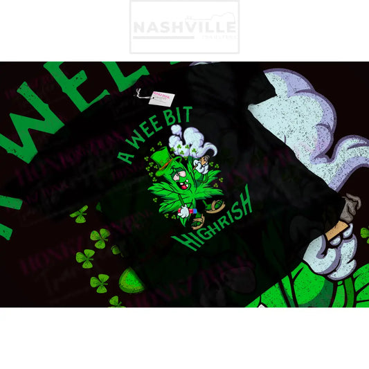 A Wee Bit Highrish Tee. T-Shirt