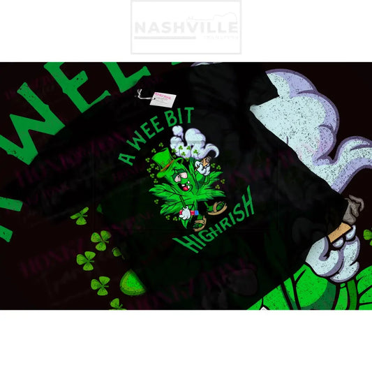 A Wee Bit Highrish Tee. T-Shirt